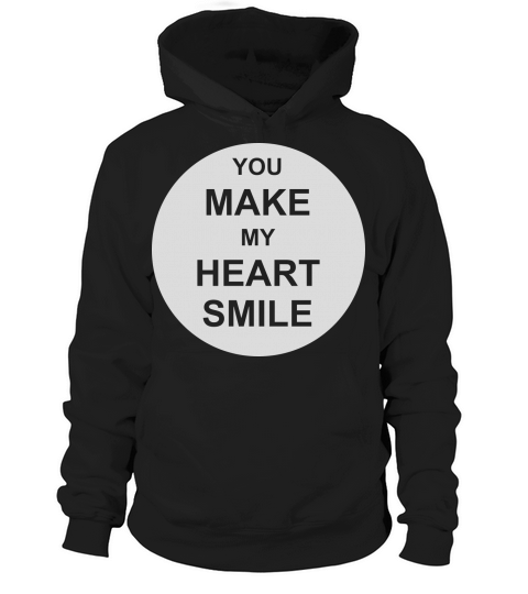 make my heart smile Hoodie Unisex