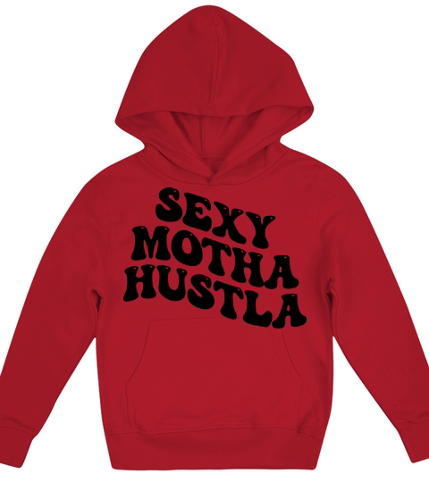 Sexy Motha Hustla Kids Hoodie