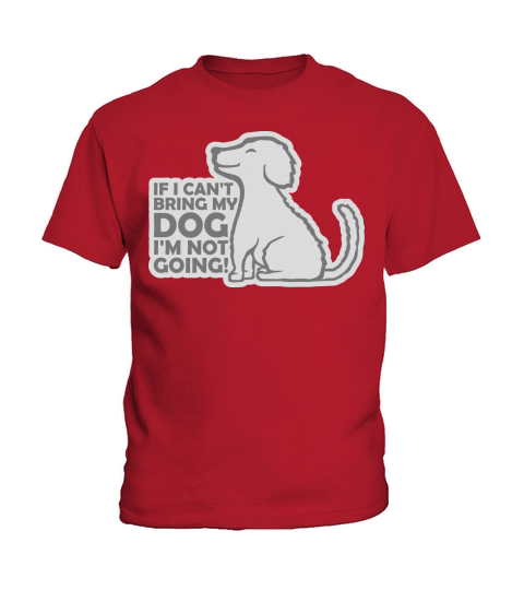 bring my dog quote Kids T-Shirt