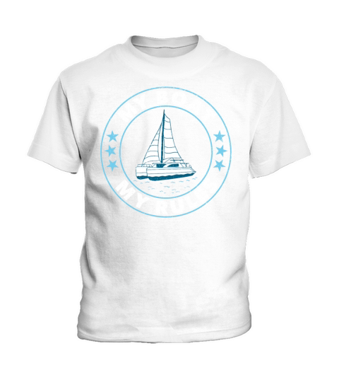 Catamaran Sailor My Boat My Rules Kids T-Shirt