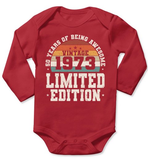 50th birthday vintage 1973 50 years being awesome Long Sleeve Baby One-Piece