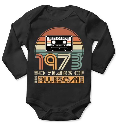 50th birthday vintage 1973 best of 1973 50 years Long Sleeve Baby One-Piece