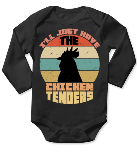 Ill just have the chicken tenders Long Sleeve Baby One-Piece