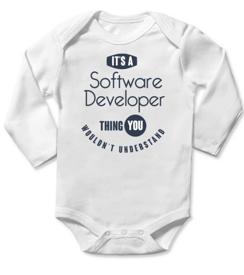 its a Software Developer thing Long Sleeve Baby One-Piece