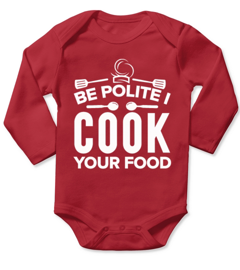 Kitchen Chef Quote Gift Funny Cooking Long Sleeve Baby One-Piece