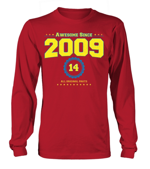 Awesome 2009 Shirt for Men Women 14 Year Old 14th Long sleeved Unisex