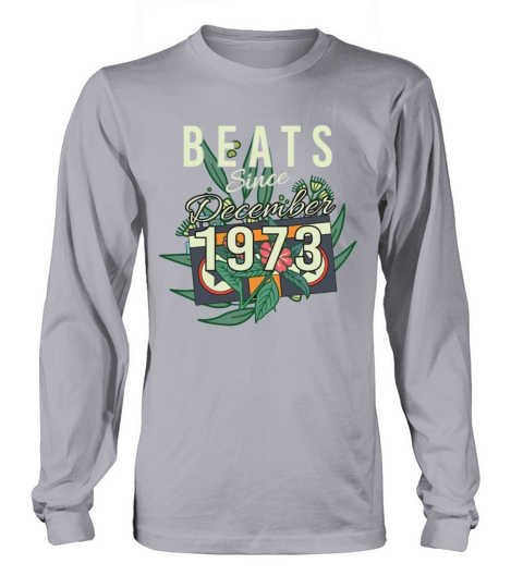 Born December 1973 Vintage Long sleeved Unisex