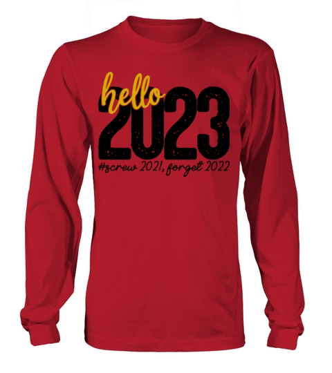Hello 2023 Long sleeved Unisex