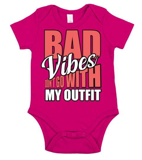 Bad vibes dont go with my outfit Short Sleeve Baby One-Piece
