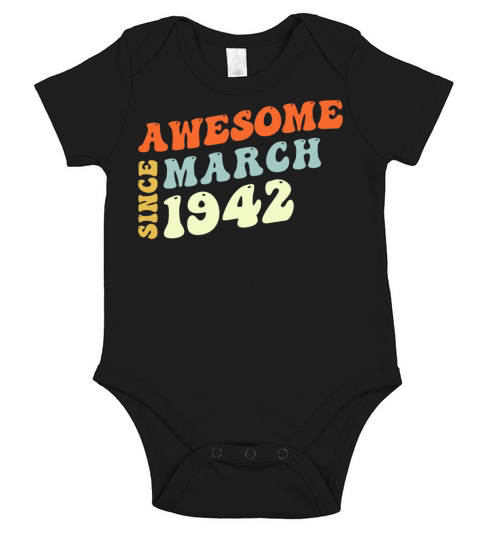 Groovy 81 Years Old Awesome Since March 1942 81st Short Sleeve Baby One-Piece