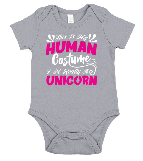 This Is My Human Costume Im Really A Unicorn Short Sleeve Baby One-Piece