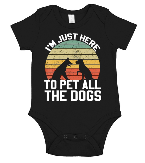 Vintage Im Just Here To Pet All The Dogs Retro Do Short Sleeve Baby One-Piece