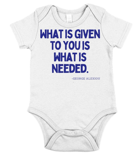What is given to you is what is needed - G Alex Short Sleeve Baby One-Piece