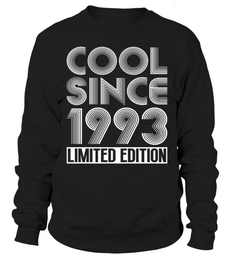 30th birthday vintage 1993 cool since 1993 Sweatshirt Unisex