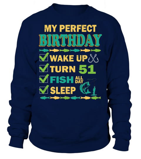 51th birthday gift for fishing lovers men women Sweatshirt Unisex