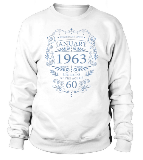60th birthday january 1963 vintage birthday Sweatshirt Unisex