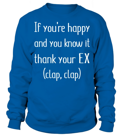 Anti-Valentines Day Party Quote - If Youre happy Sweatshirt Unisex