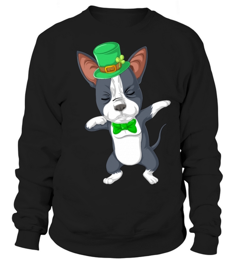 dabbing boston terrier st patricks day Sweatshirt Unisex