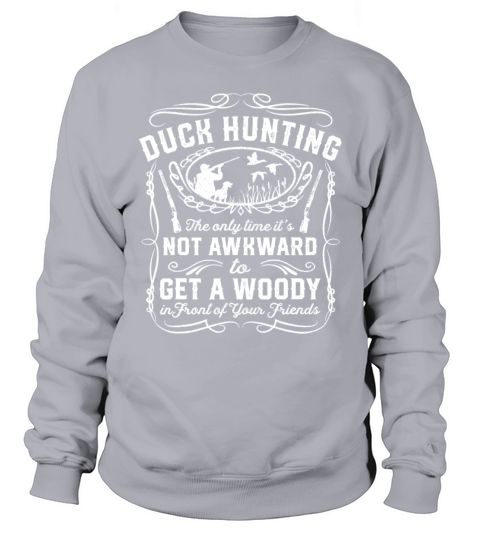 Funny Duck Hunting Vintage Woodie Hunter Friends G Sweatshirt Unisex