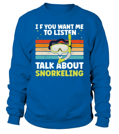 Funny Snorkeling Dive Design For Snorkeler Cool Sweatshirt Unisex