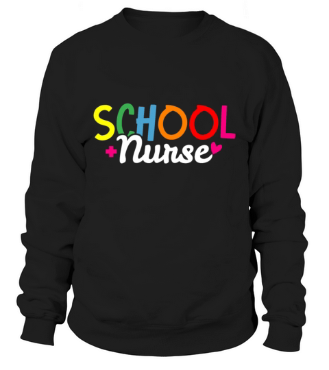 School Nursemotivationstudentvintageawesomesarcasm Sweatshirt Unisex