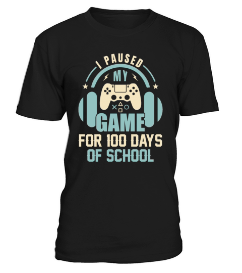 100 Days Of School I Paused My Game For 100 Days T-Shirt Unisex