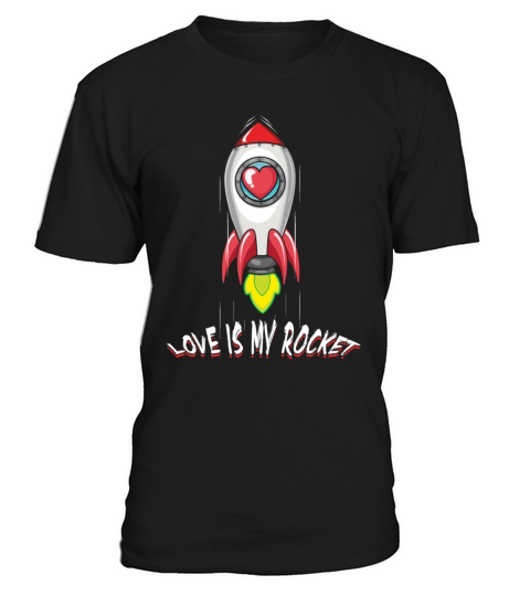 Rocket Valentine Quote Hearts Day Valentines T-Shirt Unisex