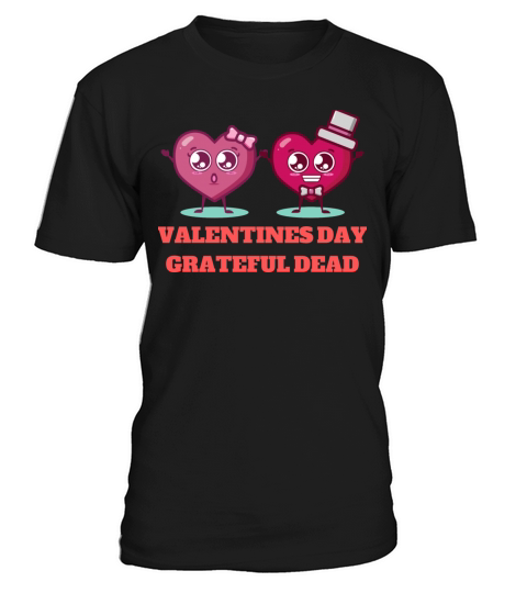 valentines day grateful dead T-Shirt Unisex