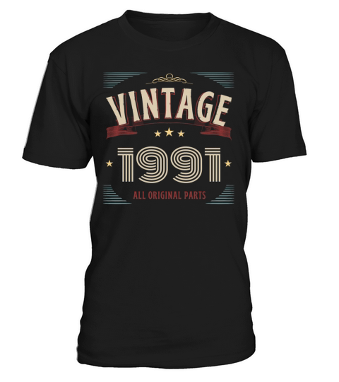 VINTAGE 1991 ALL ORIGINAL PARTS T-Shirt Unisex