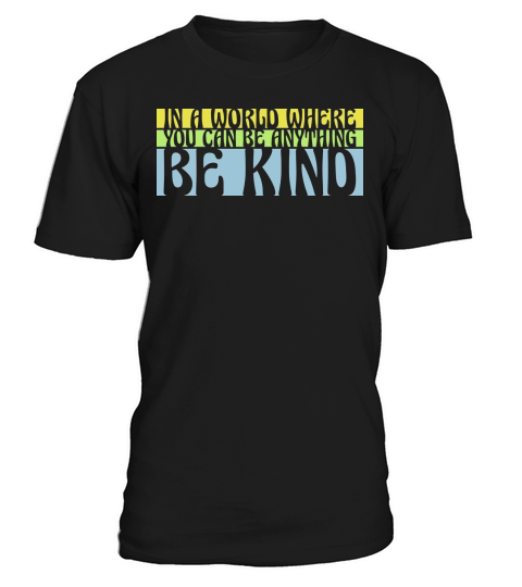 you can be kind T-Shirt Unisex