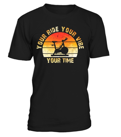 Your Ride Your Vibe Your Time Motivational Gym T-Shirt Unisex