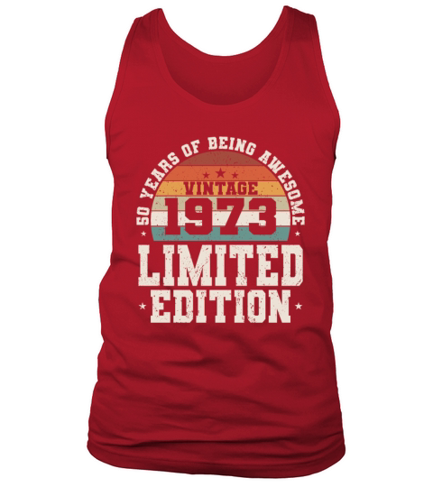 50th birthday vintage 1973 50 years being awesome Tank Top Unisex