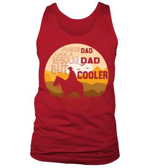 horse dad like a regular dad but cooler Tank Top Unisex