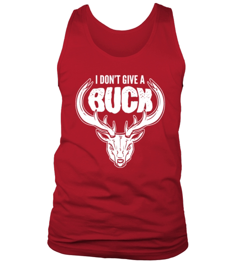 I Dont Give A Buck Deer Hunting Stag Tank Top Unisex