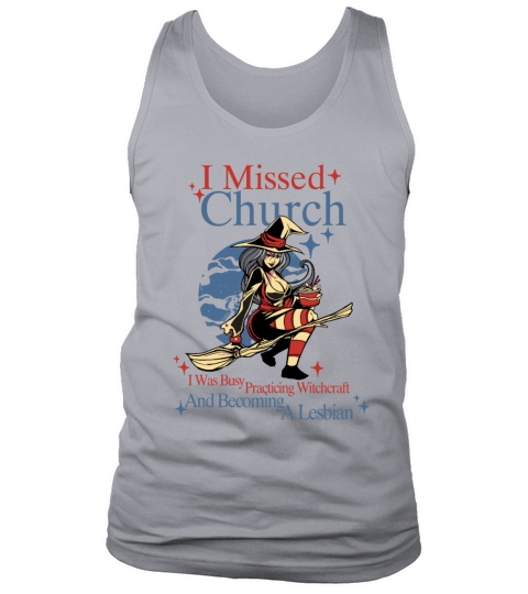 Missed Church Sexy Lesbian Witch LGBT Pride Anime Tank Top Unisex