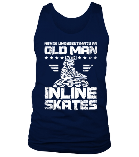 Never underestimate an old man with inline skates Tank Top Unisex