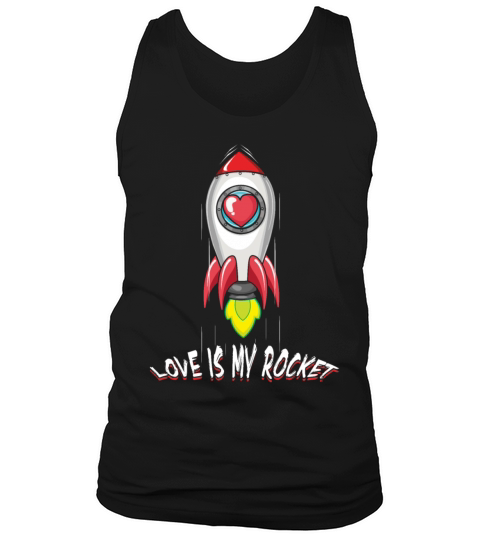 Rocket Valentine Quote Hearts Day Valentines Tank Top Unisex