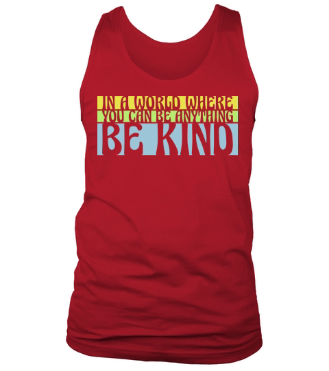 you can be kind Tank Top Unisex