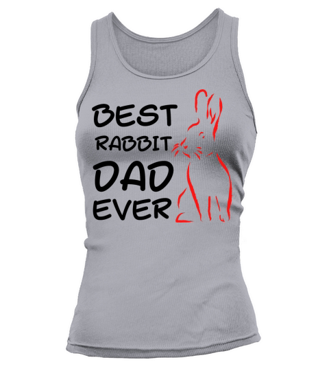 best rabbit dad ever Tank top Woman