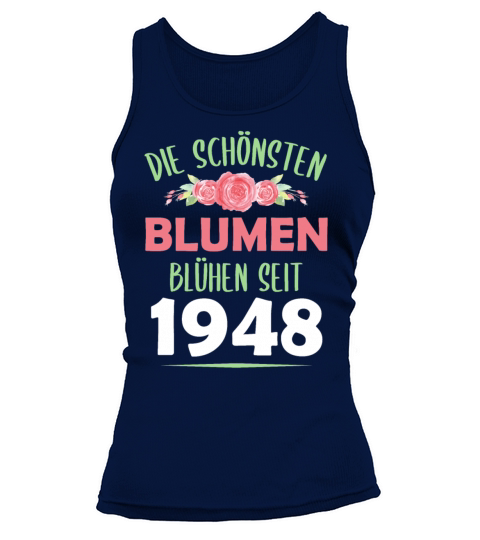 Born In 1948 Flowers Saying Birthday Gift Tank top Woman