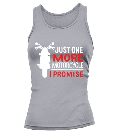 Cool funny Motorcycle Biker - Just One More Motorc Tank top Woman