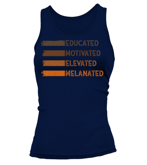 Educated Motivated Elevated Melanated Melanin Tank top Woman