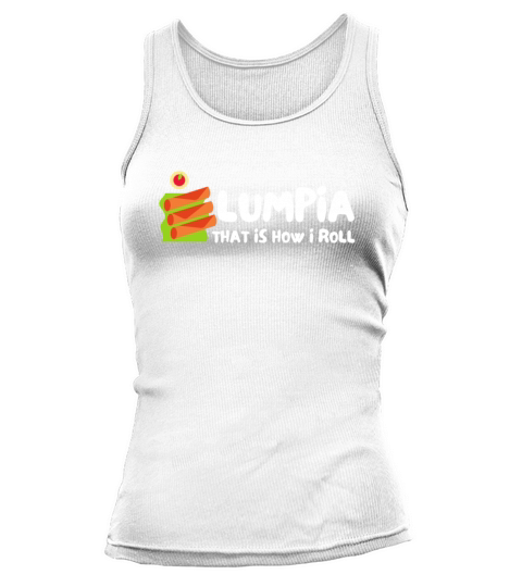 Filipino Pride Pinoy Spring Roll Lumpia Thats How Tank top Woman