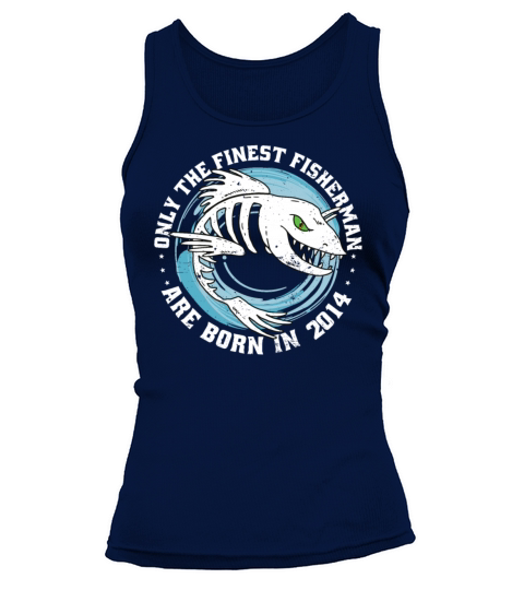 Fishermen Vintage born 2014 Birthday funny sayings Tank top Woman