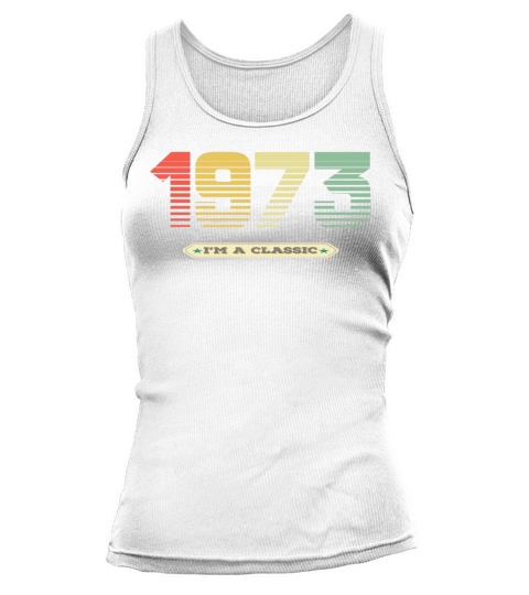 Im a Classic vintage 1973 Tank top Woman