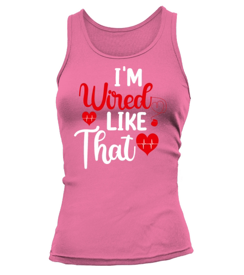 Im Wired Like That ICD Surgery Cardiac Pacemaker Tank top Woman