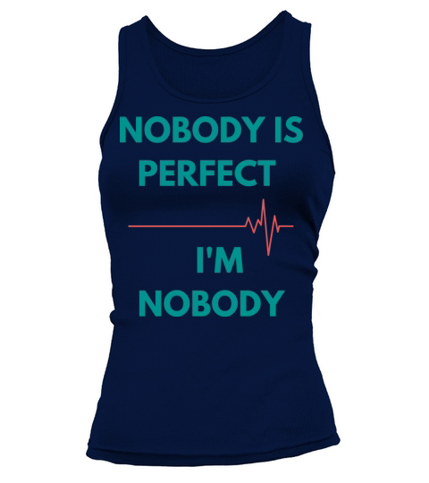 NOBODY IS PERFECT IM NOBODY Tank top Woman