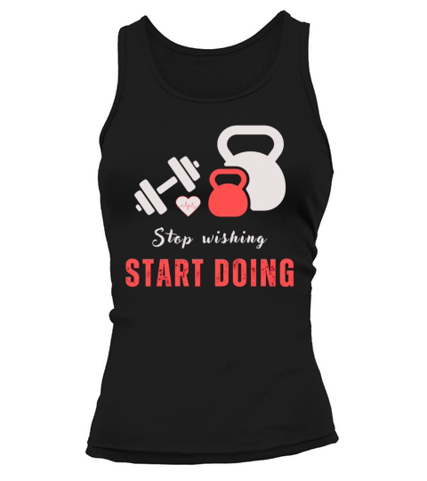 Stop wishing start doing motivational quote design Tank top Woman