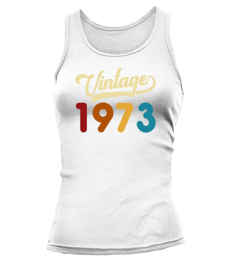 Vintage 1973 Limited Edition 48th Birthday Gift Tank top Woman