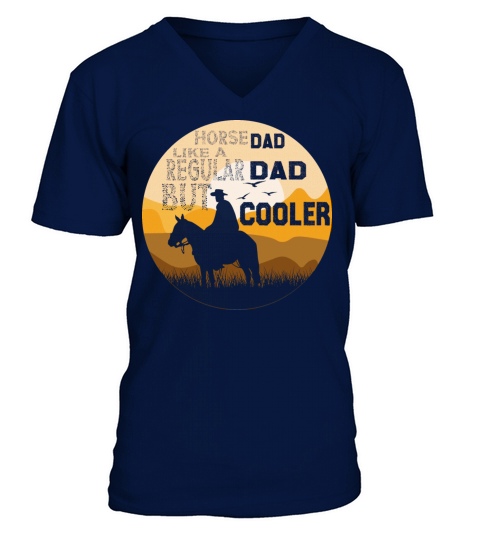 horse dad like a regular dad but cooler V-Neck T-shirt